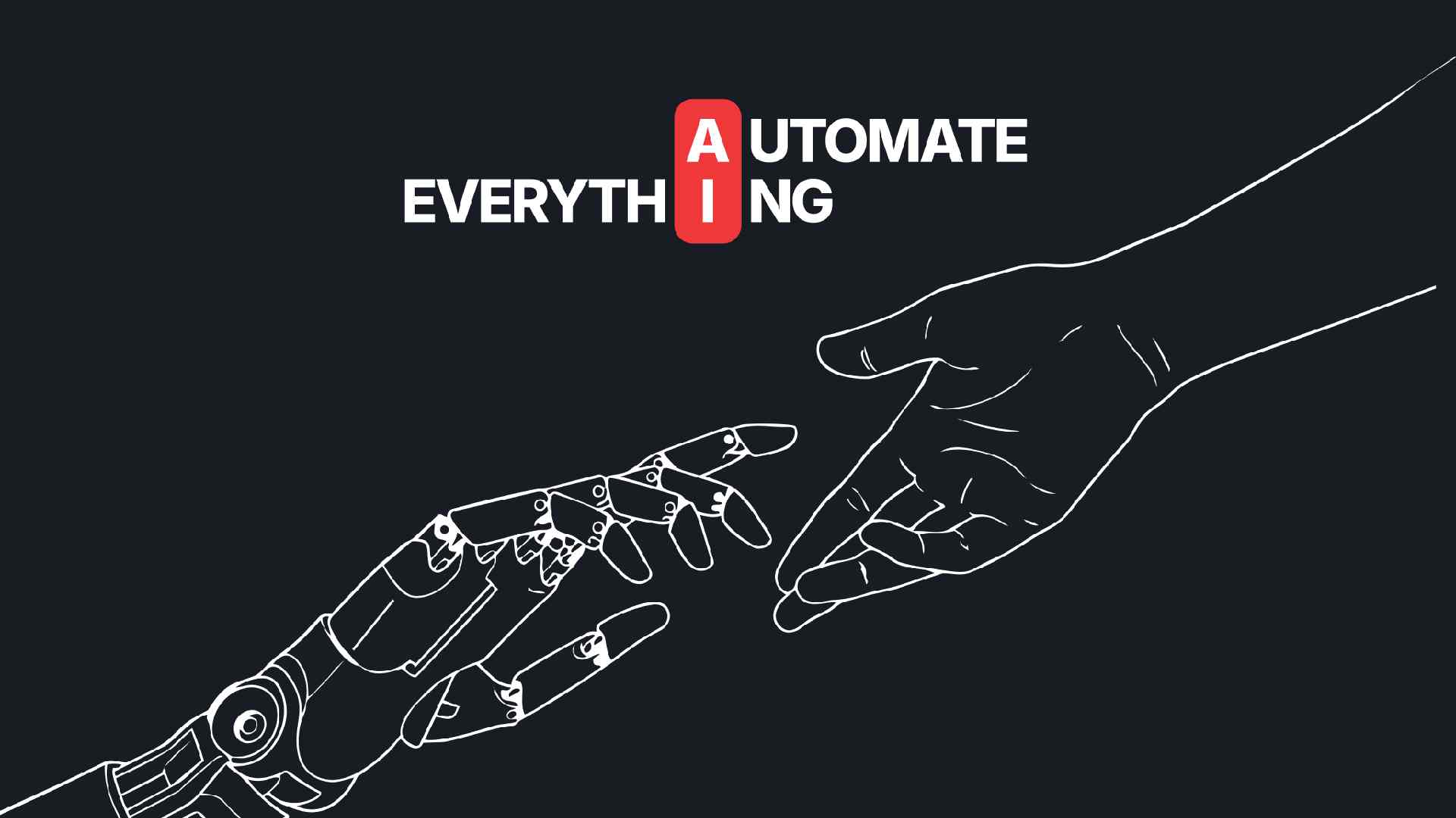 A robotic hand reaching toward a human hand on a dark background, with the words “Automate Everything” and the letters “A” and “I” highlighted in red above them, representing AI innovation from Deriv.